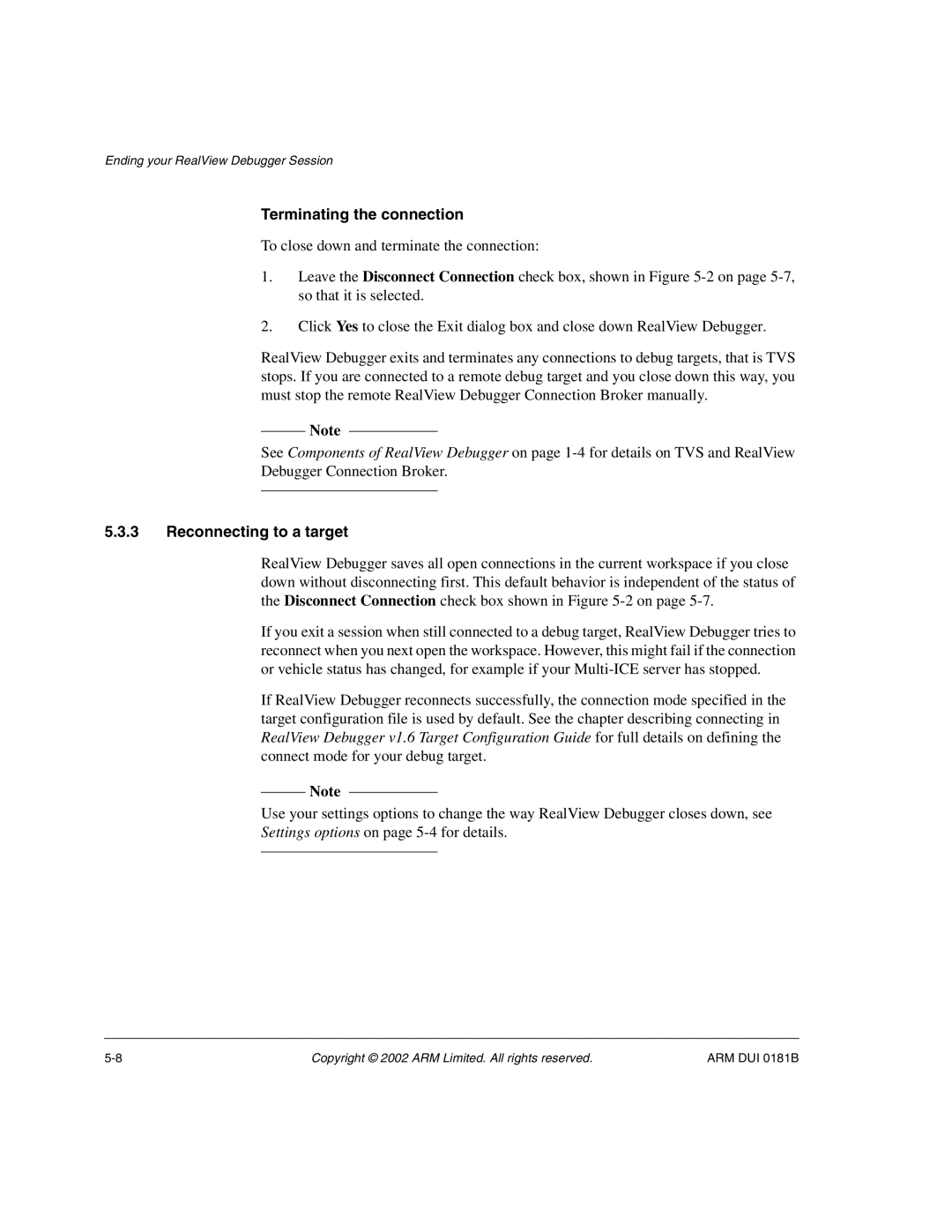 ARM Version 1.6 manual Terminating the connection, Reconnecting to a target 