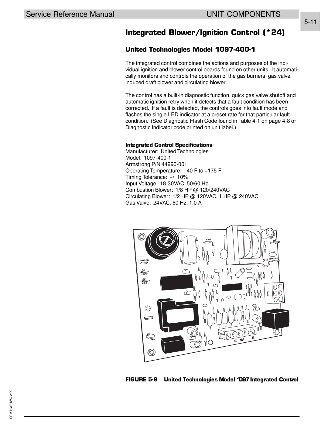 Armstrong World Industries 242, 243, 302, 122, 123, 203, 182 Integrated Blower/Ignition Control *24, United Technologies Model 