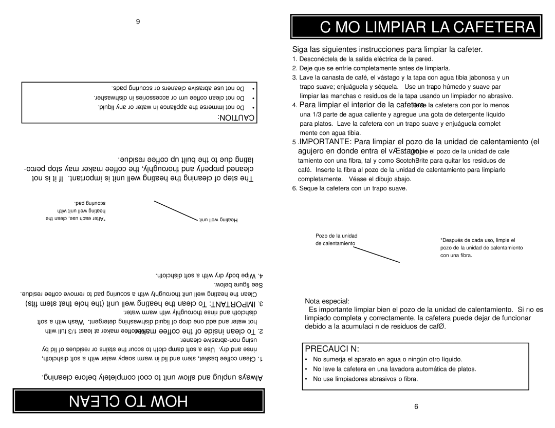 Aroma ACU-040 Clean to HOW Cómo Limpiar LA Cafetera, Siga las siguientes instrucciones para limpiar la cafeter 