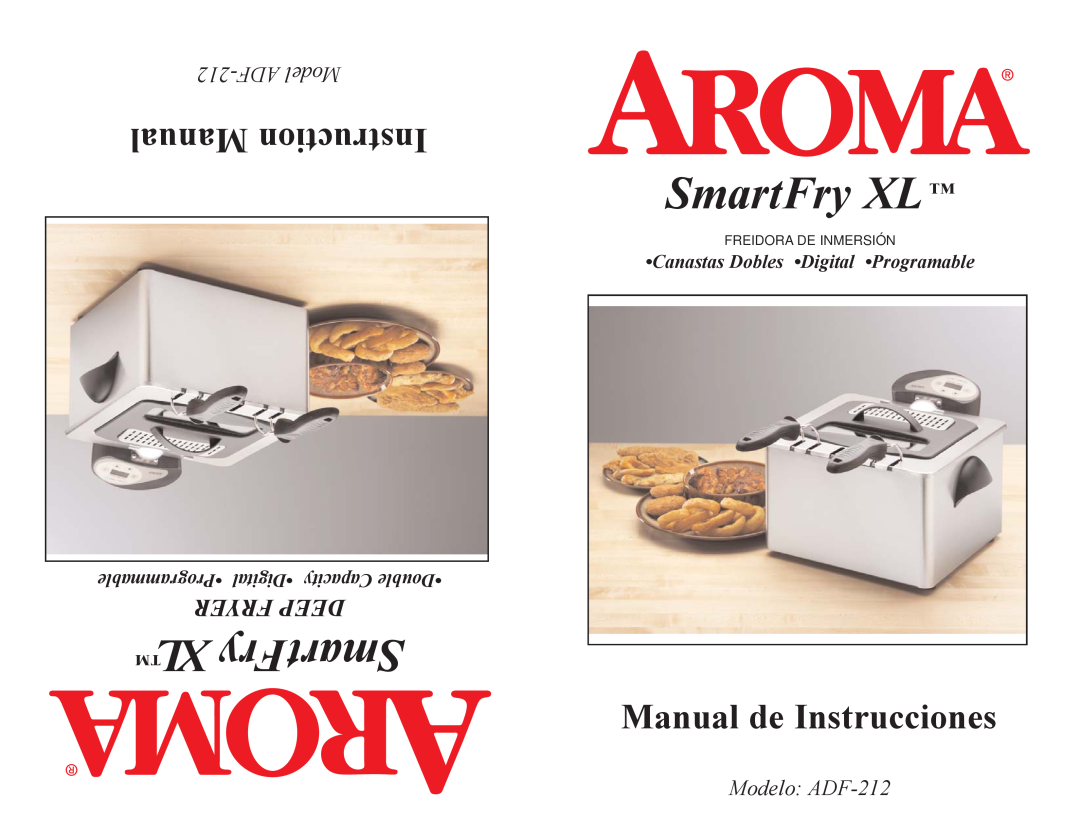 Aroma ADF-212 instruction manual SmartFry XL, XL SmartFry, Manual Instruction, Manual de Instrucciones, Fryer Deep 