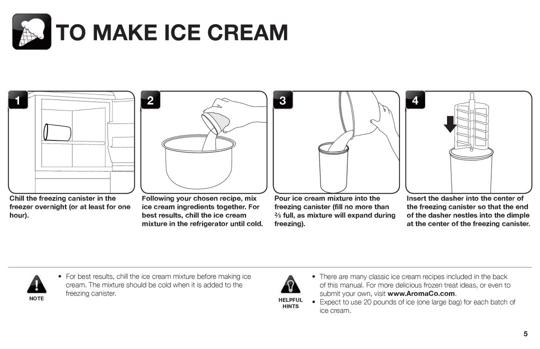 Aroma AIC-206EM instruction manual To Make ICE Cream, ⅔ full, as mixture will expand during freezing 