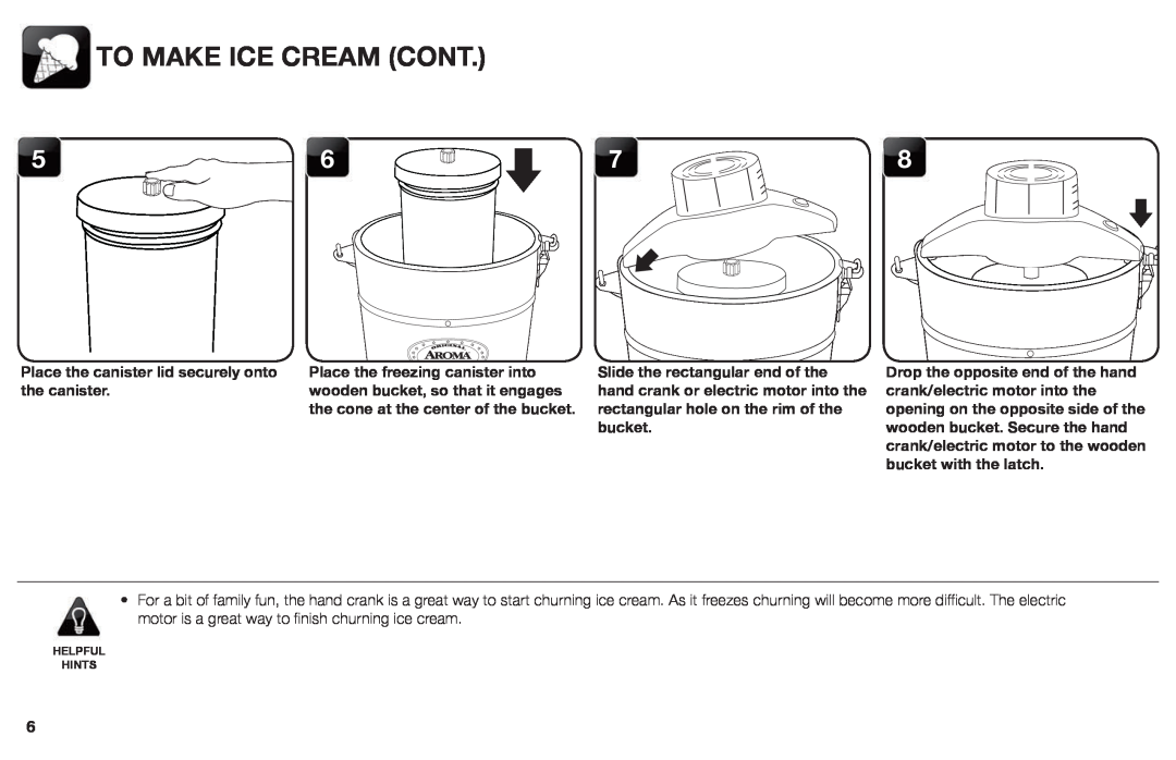 Aroma AIC-206EM instruction manual To Make Ice Cream Cont, Place the canister lid securely onto the canister 