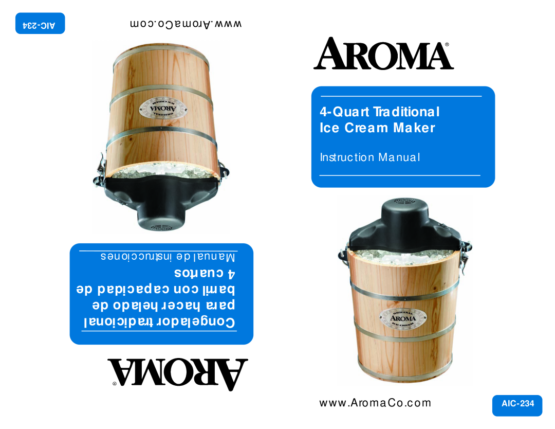 Aroma AIC-234 instruction manual QuartTraditional Ice Cream Maker, com.AromaCo.www, 234-AIC 