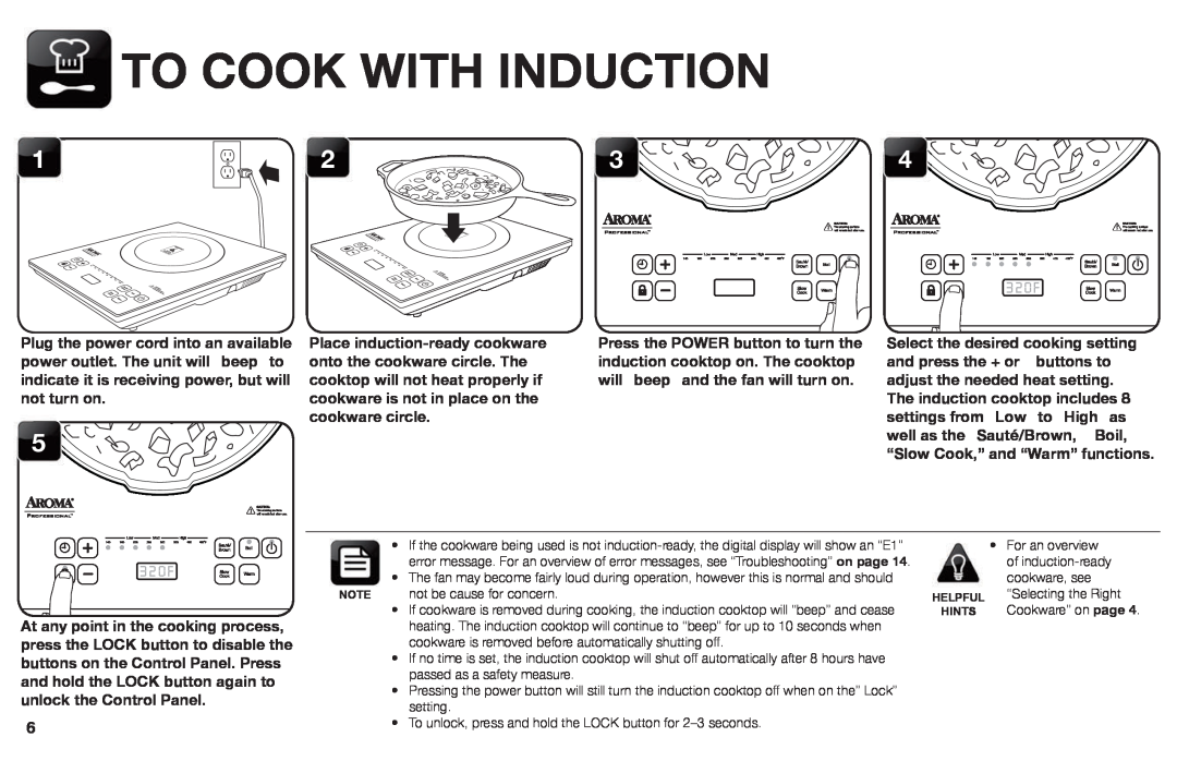 Aroma AID-513FP To Cook With Induction, 3 2 0 F, At any point in the cooking process, press the LOCK button to disable the 