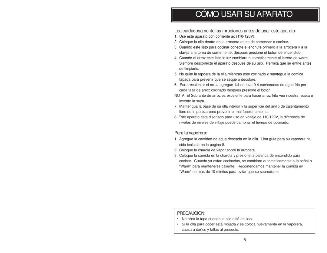 Aroma ARC-010-1SB instruction manual Cómo Usar SU Aparato, Para la vaporera, Precaucion 