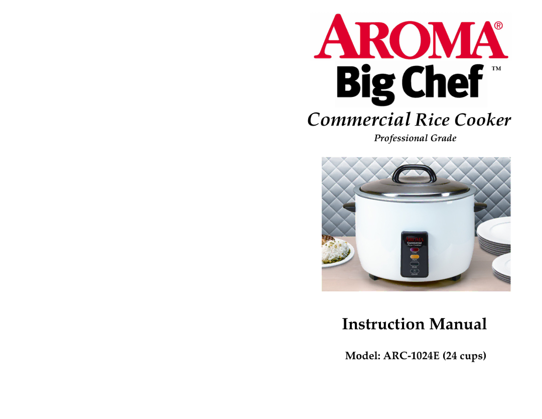 Aroma ARC-1024E instruction manual Commercial Rice Cooker 