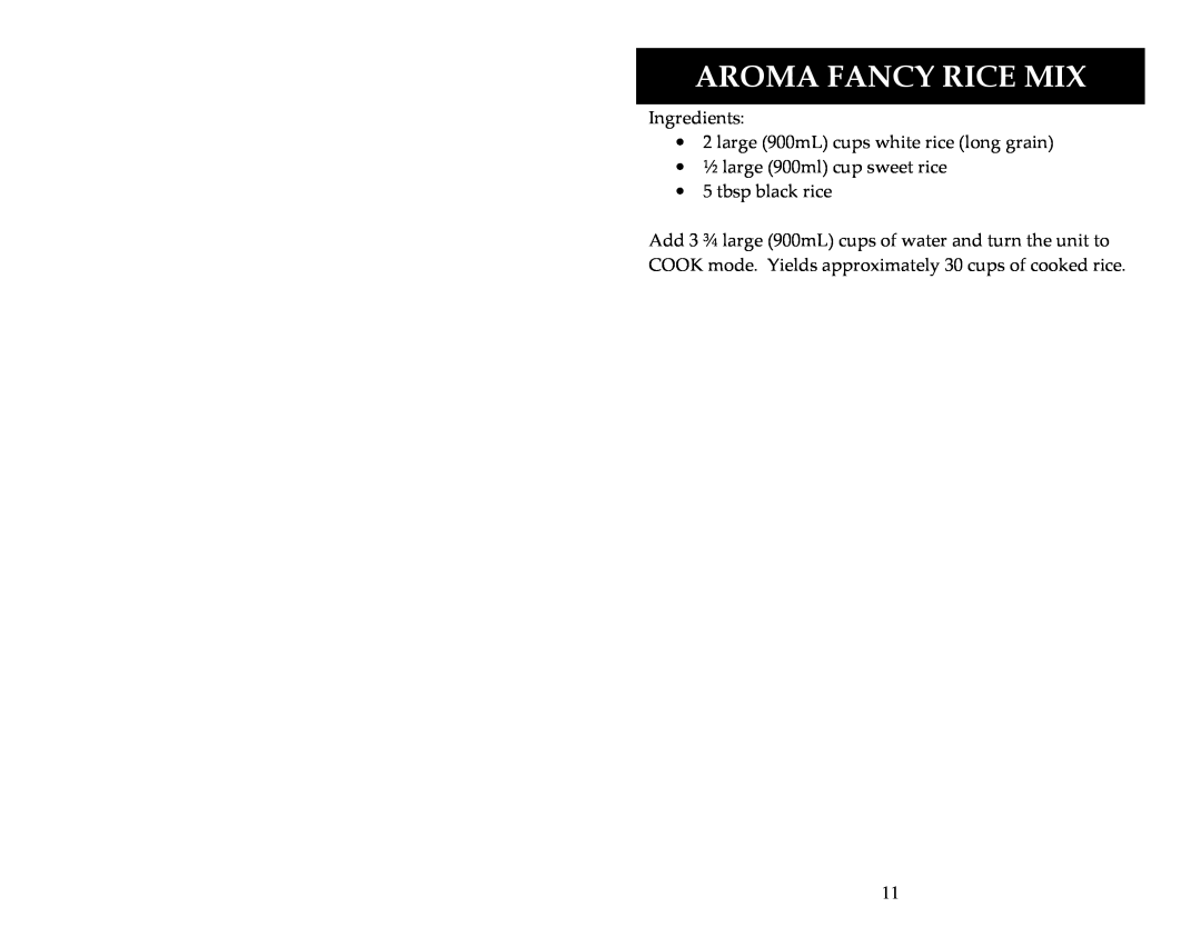 Aroma ARC-1024E instruction manual Aroma Fancy Rice Mix, Ingredients, ∙2 large 900mL cups white rice long grain 