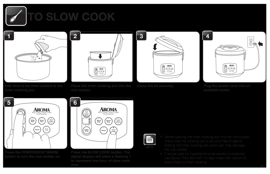 Aroma ARC-1030SB instruction manual To Slow Cook, check that the cooking pot is dry and free of debris, the rice cooker 