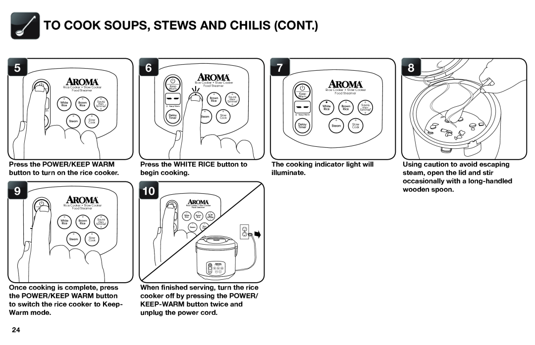 Aroma ARC-1030SB instruction manual To Cook Soups, Stews And Chilis Cont 