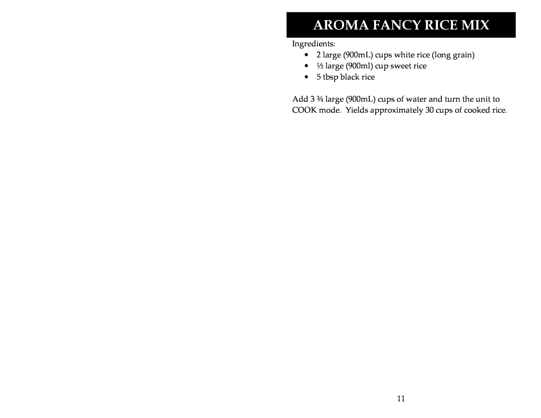 Aroma ARC-1033E instruction manual Aroma Fancy Rice Mix, Ingredients, ∙2 large 900mL cups white rice long grain 