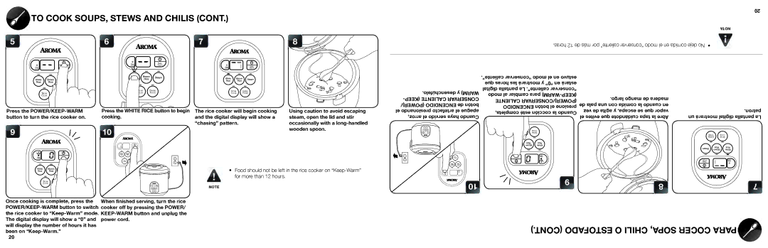 Aroma ARC-150SB manual To Cook SOUPS, Stews and Chilis, Press the POWER/KEEP-WARM 