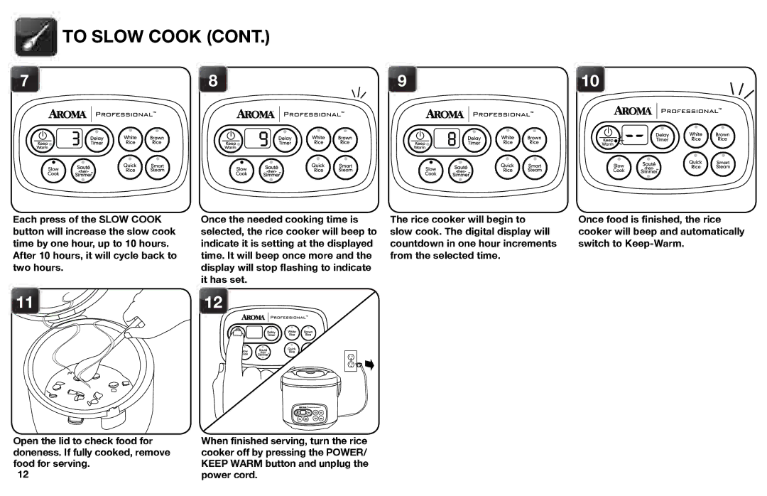 Aroma ARC-3000SB instruction manual To Slow Cook, Slow cook. The digital display will 