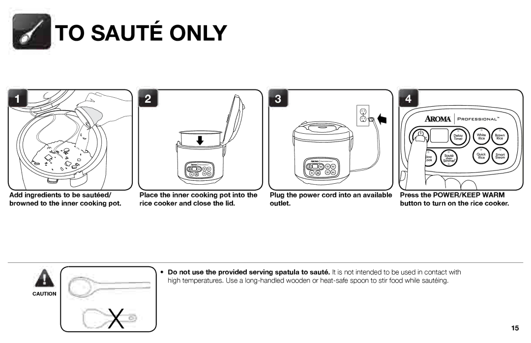 Aroma ARC-3000SB instruction manual To Sauté only, Press the Power/KEEP Warm 