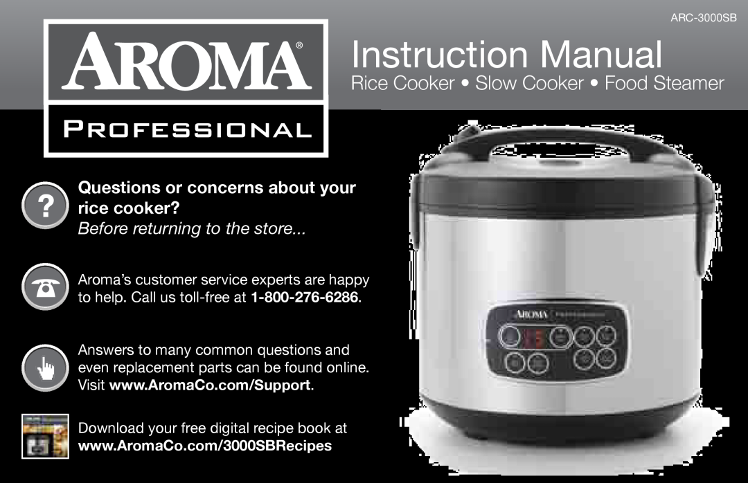 Aroma ARC-3000SB instruction manual Questions or concerns about your rice cooker?, Professional 