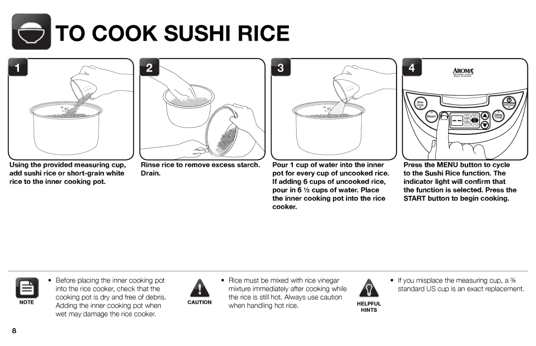 Aroma ARC-526 instruction manual To Cook Sushi Rice, Adding the inner cooking pot when, Wet may damage the rice cooker 