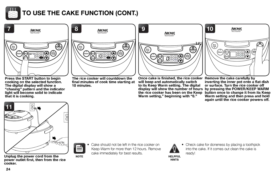 Aroma ARC-526 instruction manual To USE the Cake Function, Cake should not be left in the rice cooker on 