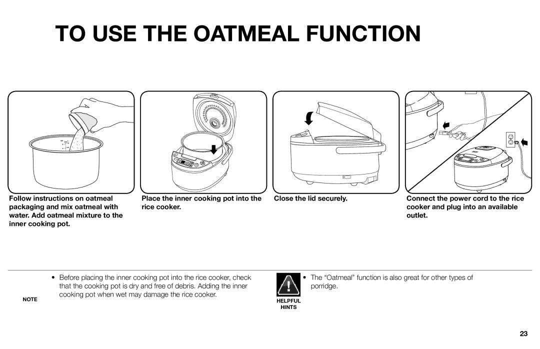 Aroma ARC-616sb instruction manual To USE the Oatmeal Function 