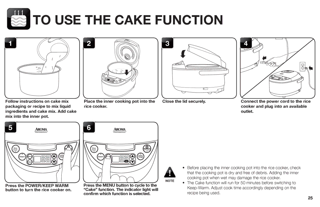 Aroma ARC-620SB manual To USE the Cake Function, Packaging or recipe to mix liquid Rice cooker 