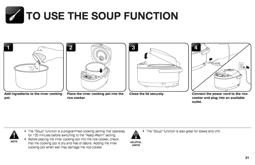 Aroma ARC-620SB manual To Use The Soup Function, Place the inner cooking pot into the, Close the lid securely, rice cooker 