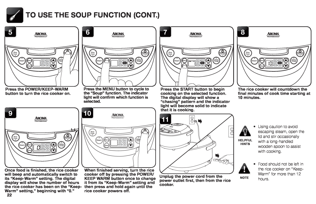 Aroma ARC-620SB manual To Use The Soup Function Cont, selected, minutes, Press the POWER/KEEP-WARM 