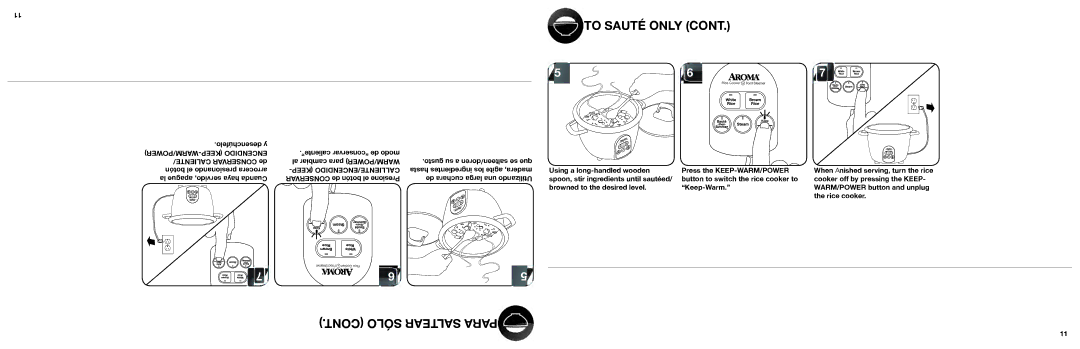 Aroma ARC-687D-1NG manual Sólo Saltear Para To Sauté only, La apague servido, haya Cuanda De botón el Presione 