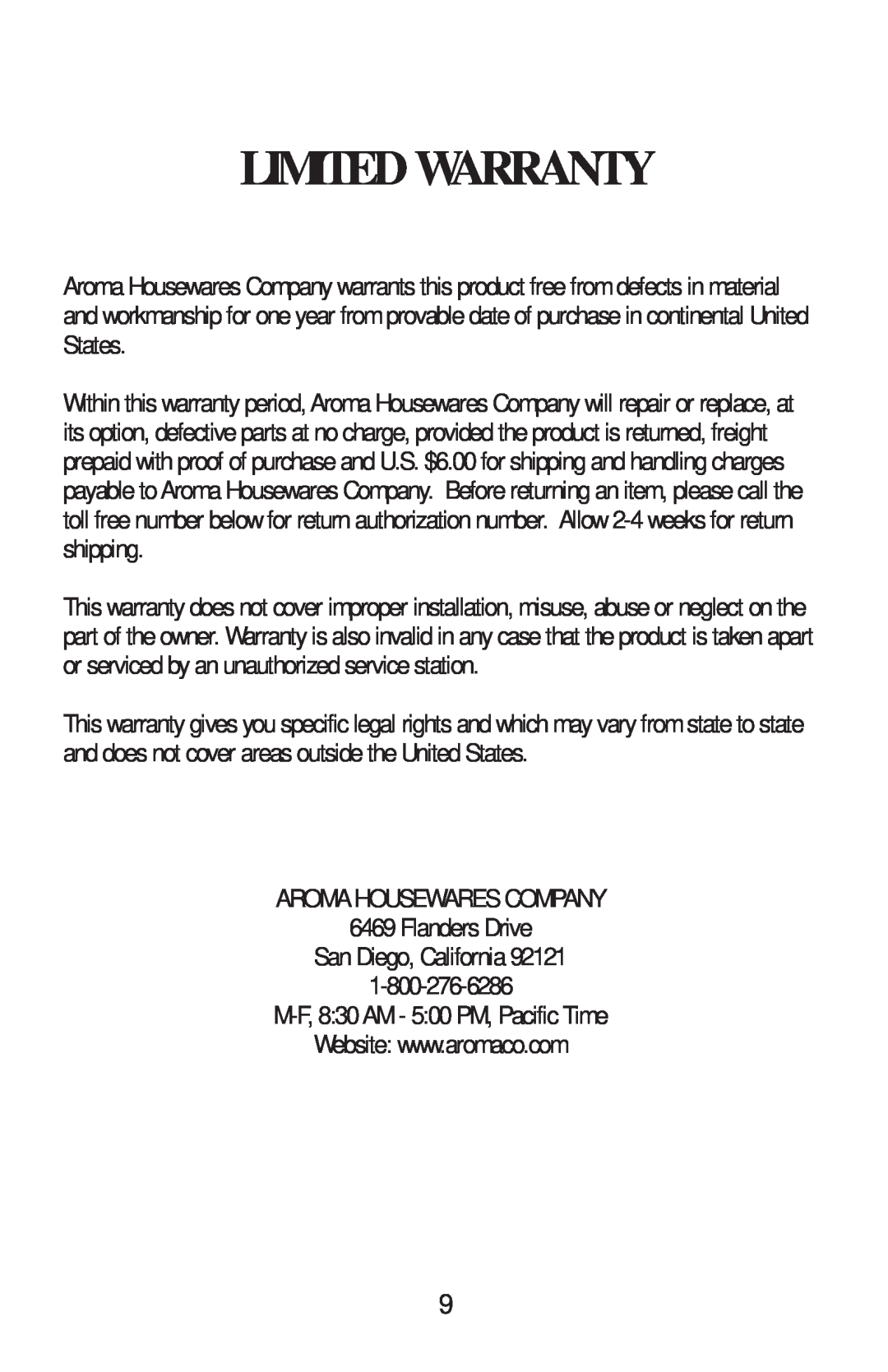 Aroma ARC-700 instruction manual Limited Warranty, AROMA HOUSEWARES COMPANY 6469 Flanders Drive, San Diego, California 