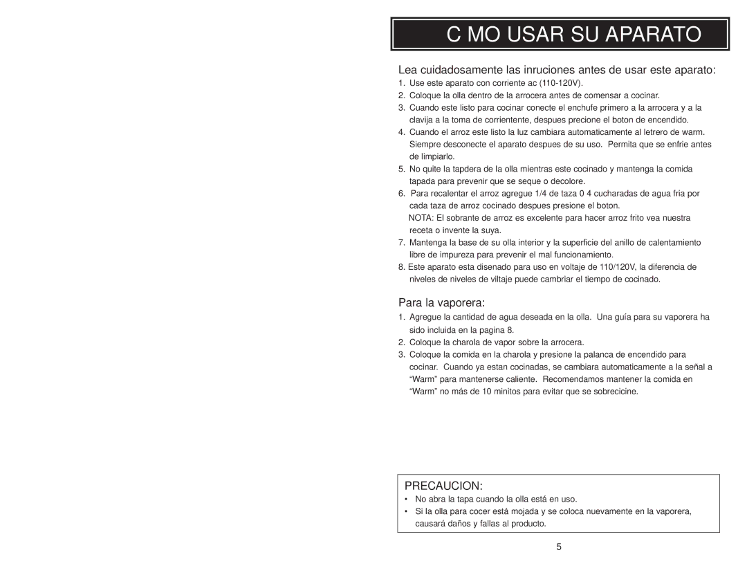 Aroma ARC-717-1NG instruction manual Cómo Usar SU Aparato, Para la vaporera, Precaucion 