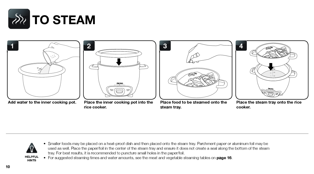 Aroma ARC-743-1NGB To Steam, Add water to the inner cooking pot, Place the inner cooking pot into the, rice cooker 