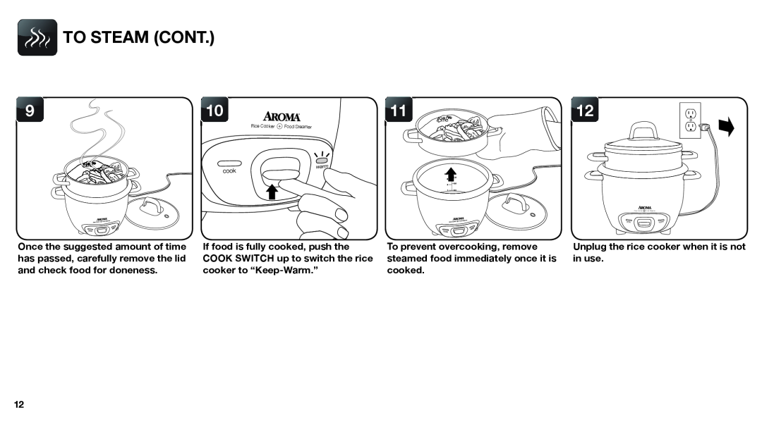 Aroma ARC-743-1NGR, ARC-743-1NGB instruction manual To Steam Cont, Unplug the rice cooker when it is not in use 
