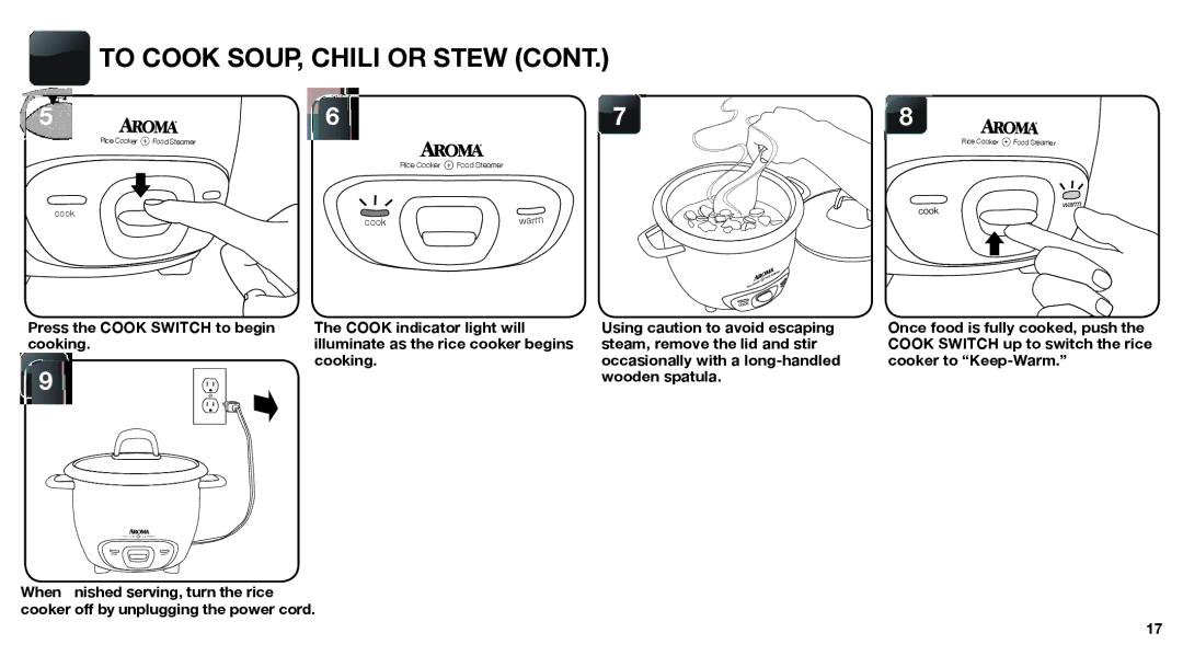 Aroma ARC-747-1NGR instruction manual To Cook SOUP, Chili or Stew 