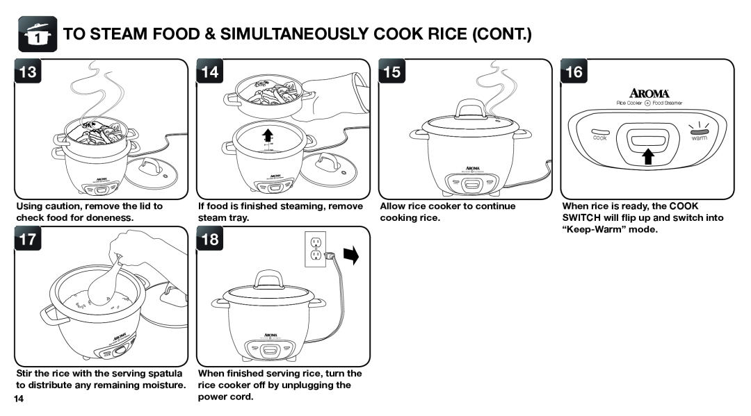 Aroma ARC-747-1NG To Steam Food & Simultaneously Cook Rice Cont, Using caution, remove the lid to check food for doneness 