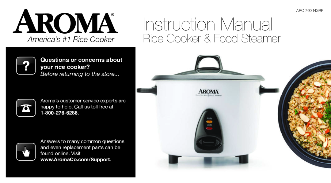 Aroma ARC-760-NGRP instruction manual America’s #1 Rice Cooker Rice Cooker & Food Steamer, Before returning to the store 