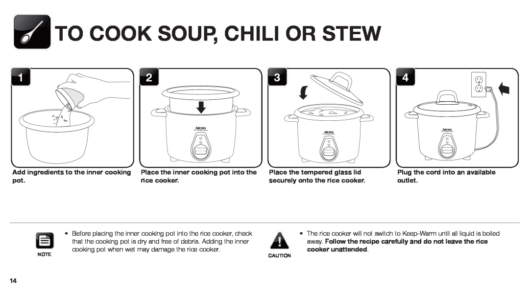 Aroma ARC-760-NGRP instruction manual To Cook Soup, Chili Or Stew, Add ingredients to the inner cooking pot 