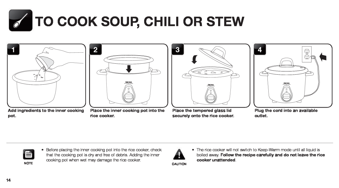 Aroma ARC-767-NGP manual To Cook Soup, Chili Or Stew, Add ingredients to the inner cooking pot 