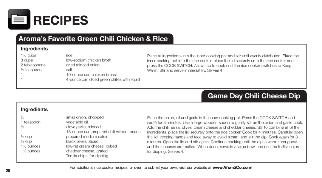 Aroma ARC-767-NGP manual Recipes, Aroma’s Favorite Green Chili Chicken & Rice, Game Day Chili Cheese Dip, Ingredients 