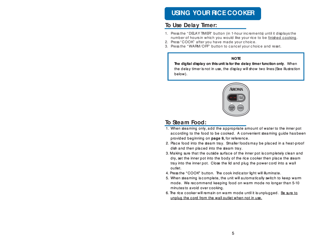 Aroma ARC-830CA instruction manual To Use Delay Timer, To Steam Food, Using Your Rice Cooker 
