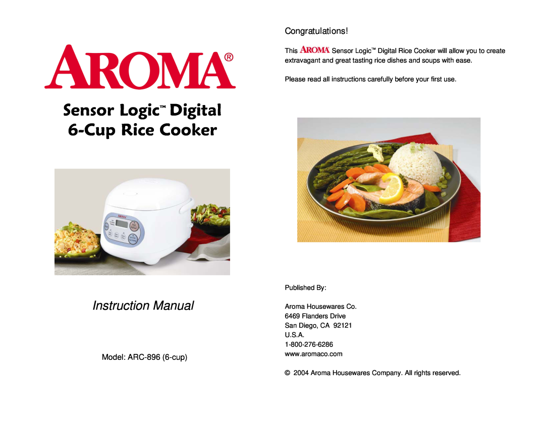 Aroma instruction manual Congratulations, Published By, Sensor Logic Digital 6-CupRice Cooker, Model ARC-896 6-cup 