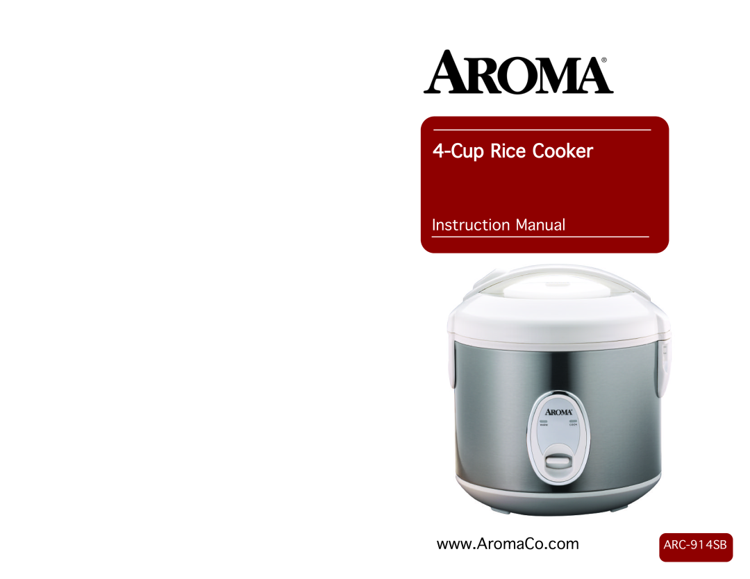 Aroma ARC-914SB instruction manual InstructionManual, CupRiceCooker 