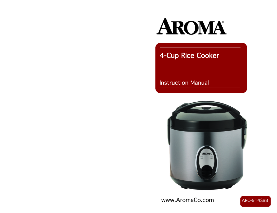 Aroma ARC-914SBB instruction manual InstructionManual, CupRiceCooker 