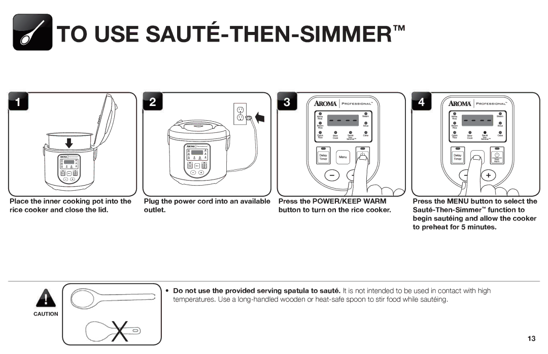 Aroma ARC-988SB instruction manual To USE SAUTÉ-THEN-SIMMER, To preheat for 5 minutes 