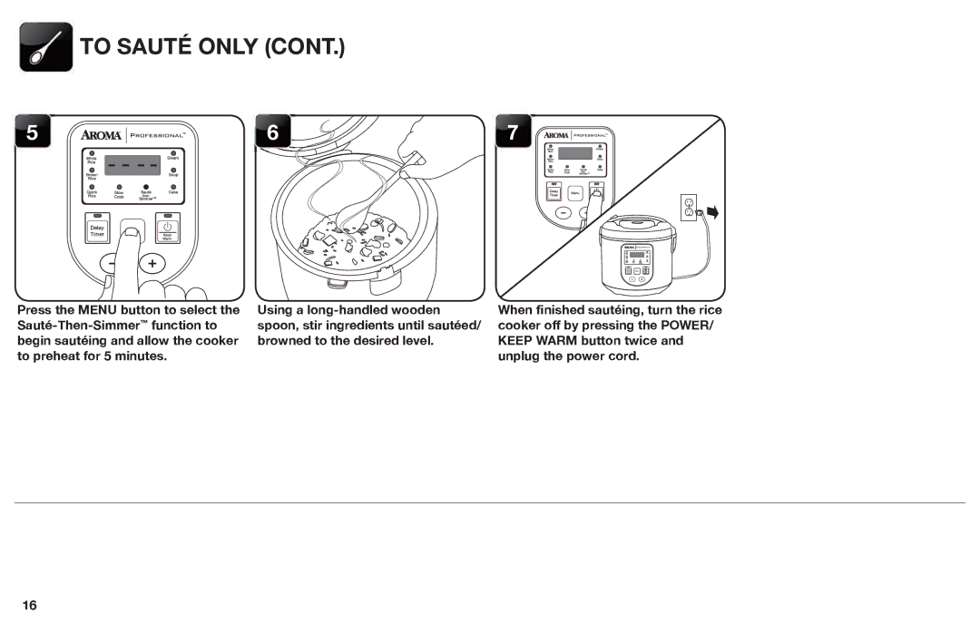 Aroma ARC-988SB instruction manual To Sauté only 