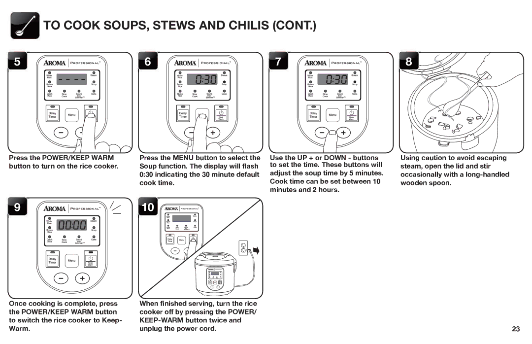 Aroma ARC-988SB instruction manual To Cook SOUPS, Stews and Chilis, Cook time, POWER/KEEP Warm button 