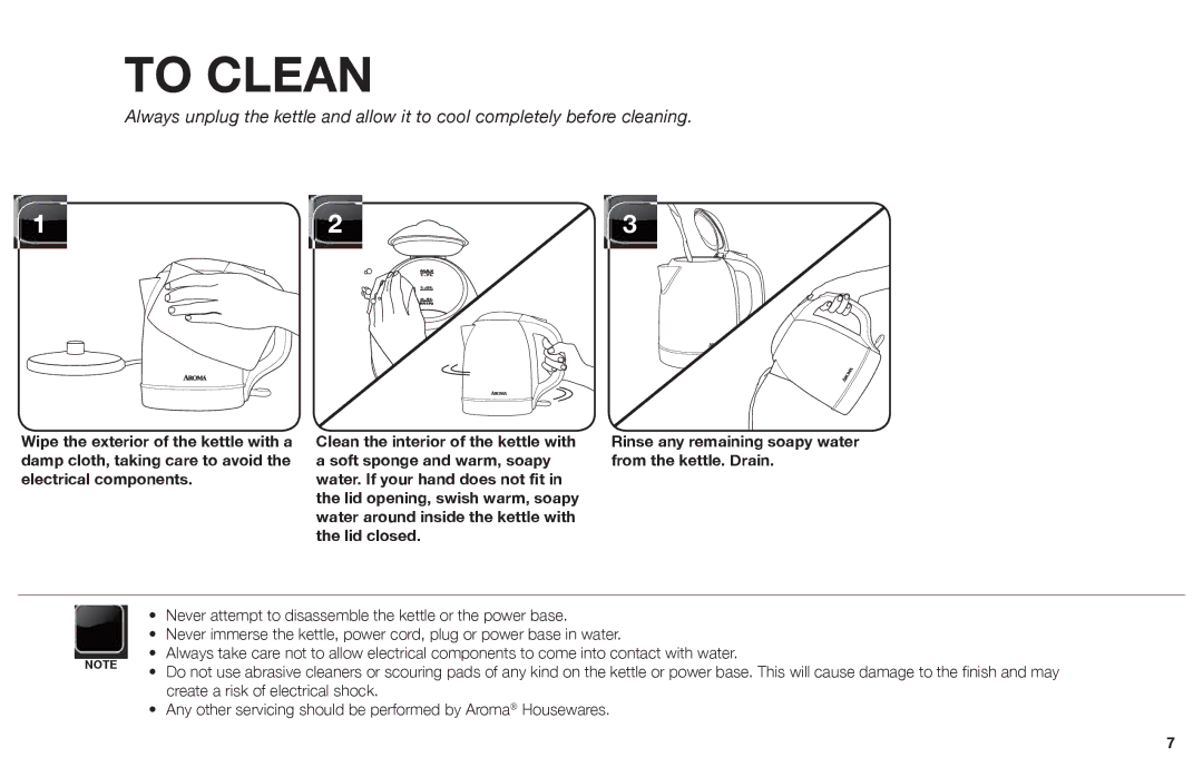 Aroma AWK-1000 instruction manual To Clean, Rinse any remaining soapy water from the kettle. Drain 