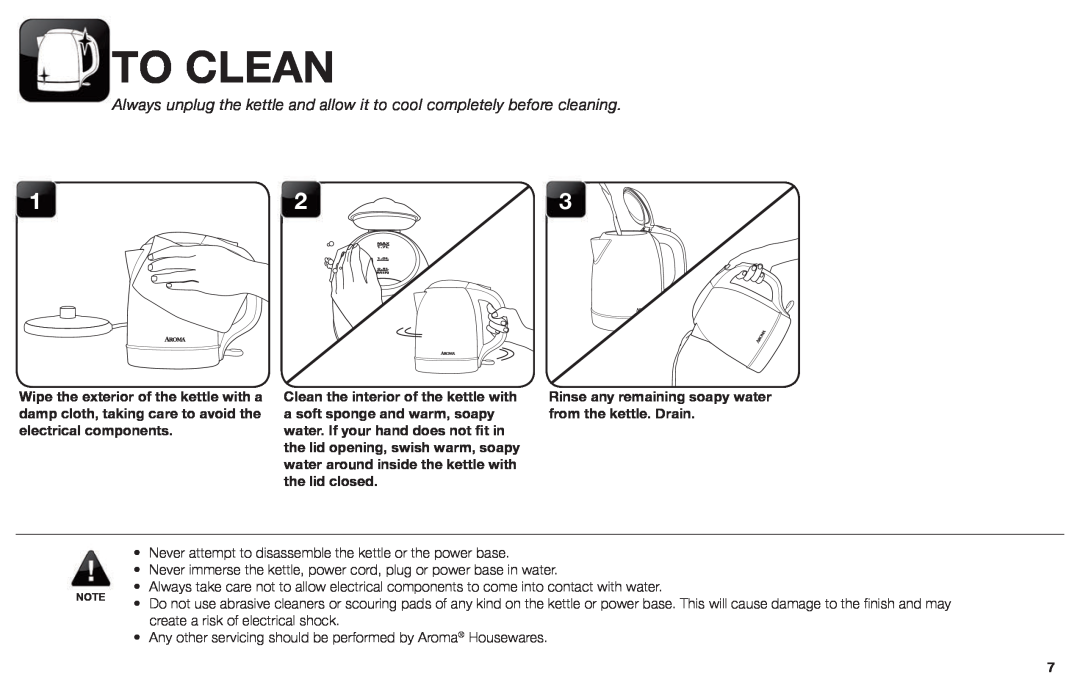 Aroma AWK-1000 instruction manual To Clean, Rinse any remaining soapy water from the kettle. Drain 