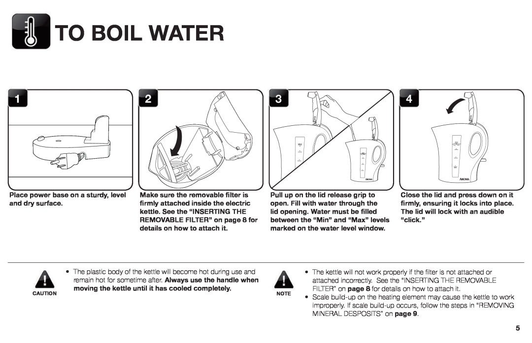 Aroma AWK-109/ AWK-109B instruction manual To Boil Water, moving the kettle until it has cooled completely 