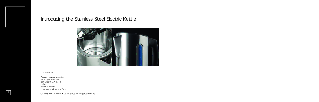 Aroma AWK-118SB instruction manual Introducing the Stainless Steel Electric Kettle 