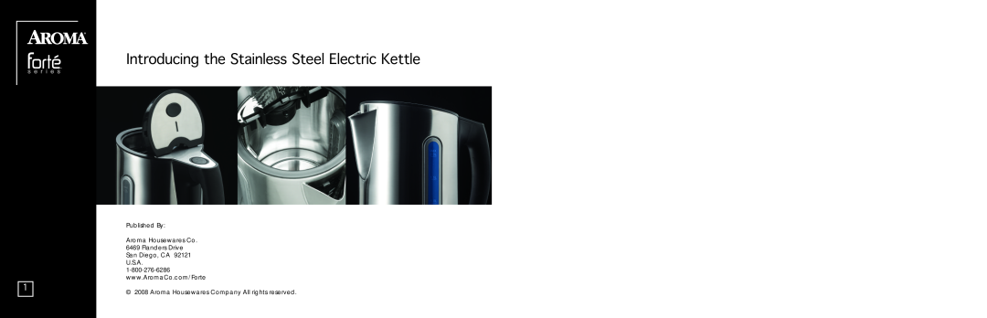Aroma AWK-118SB instruction manual Introducing the Stainless Steel Electric Kettle, Published By Aroma Housewares Co 