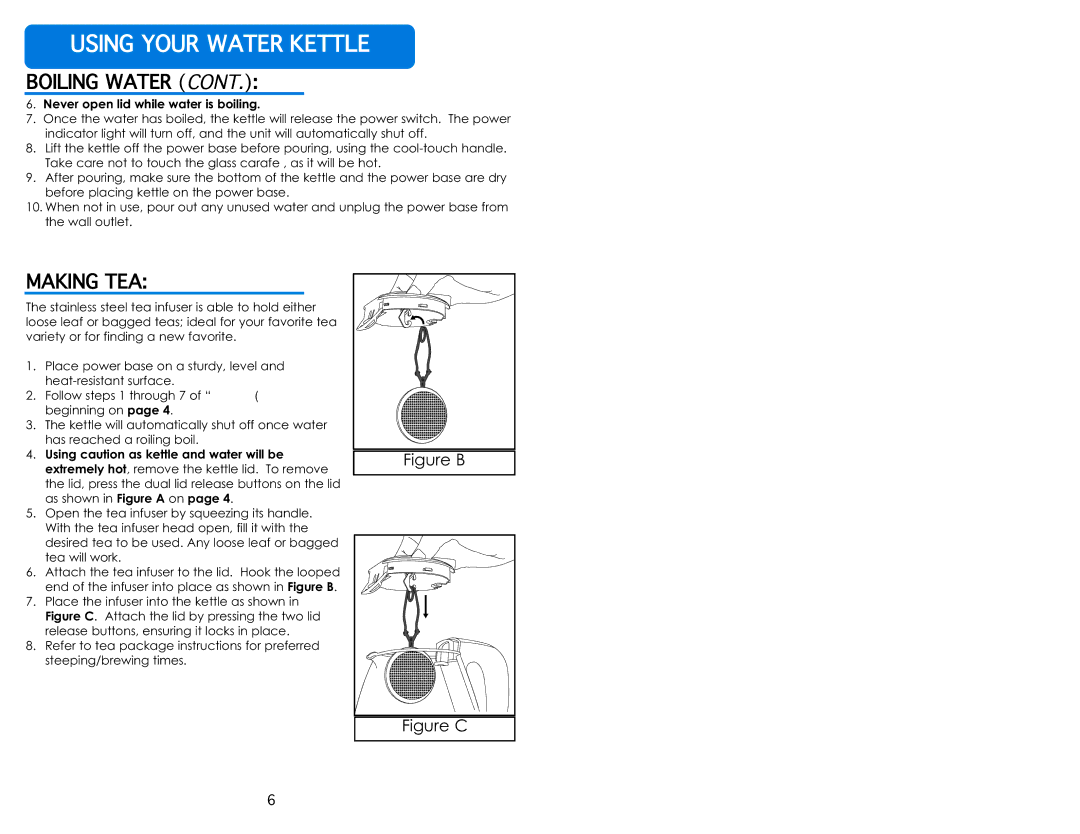 Aroma AWK-161 instruction manual Boiling=Water=Cont, Making=Tea, Never open lid while water is boiling 