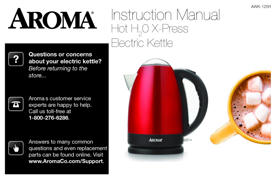 Aroma EWK-125R instruction manual Hot H20 X-Press Electric Kettle 