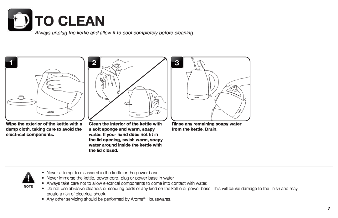 Aroma EWK-125R instruction manual To Clean, Rinse any remaining soapy water from the kettle. Drain 
